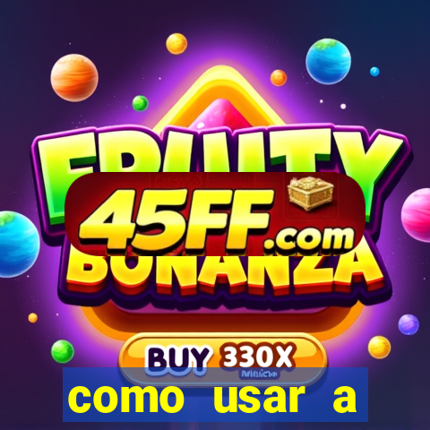 como usar a freebet da vai de bet
